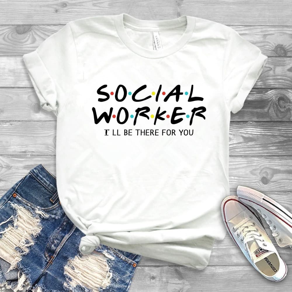 T-shirt humoristique de travailleur social, je serai là pour toi, unisexe, essentiel, 2020