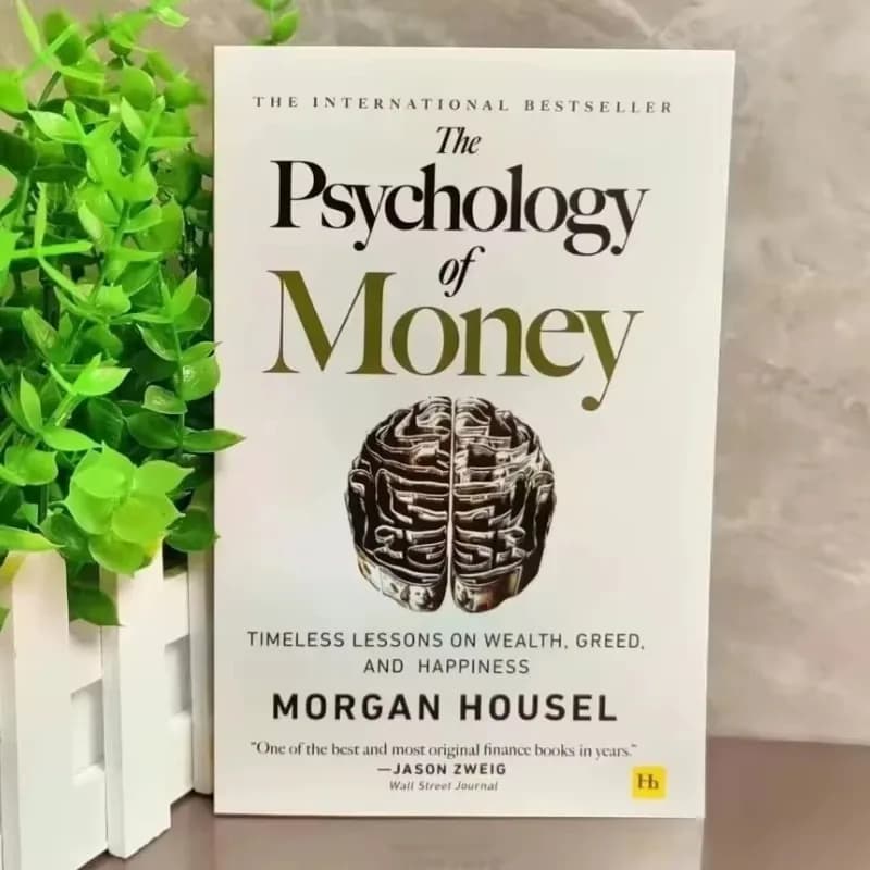 La psychologie de l'argent de Morgan Housel : des leçons intemporelles sur la richesse, la cupidité 