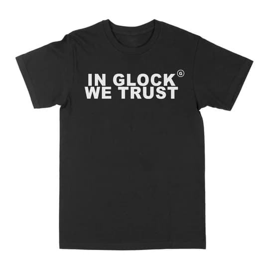 In Glock We Trust T-Shirts graphiques été hommes femmes loisirs coton T-Shirts chemise col rond manc