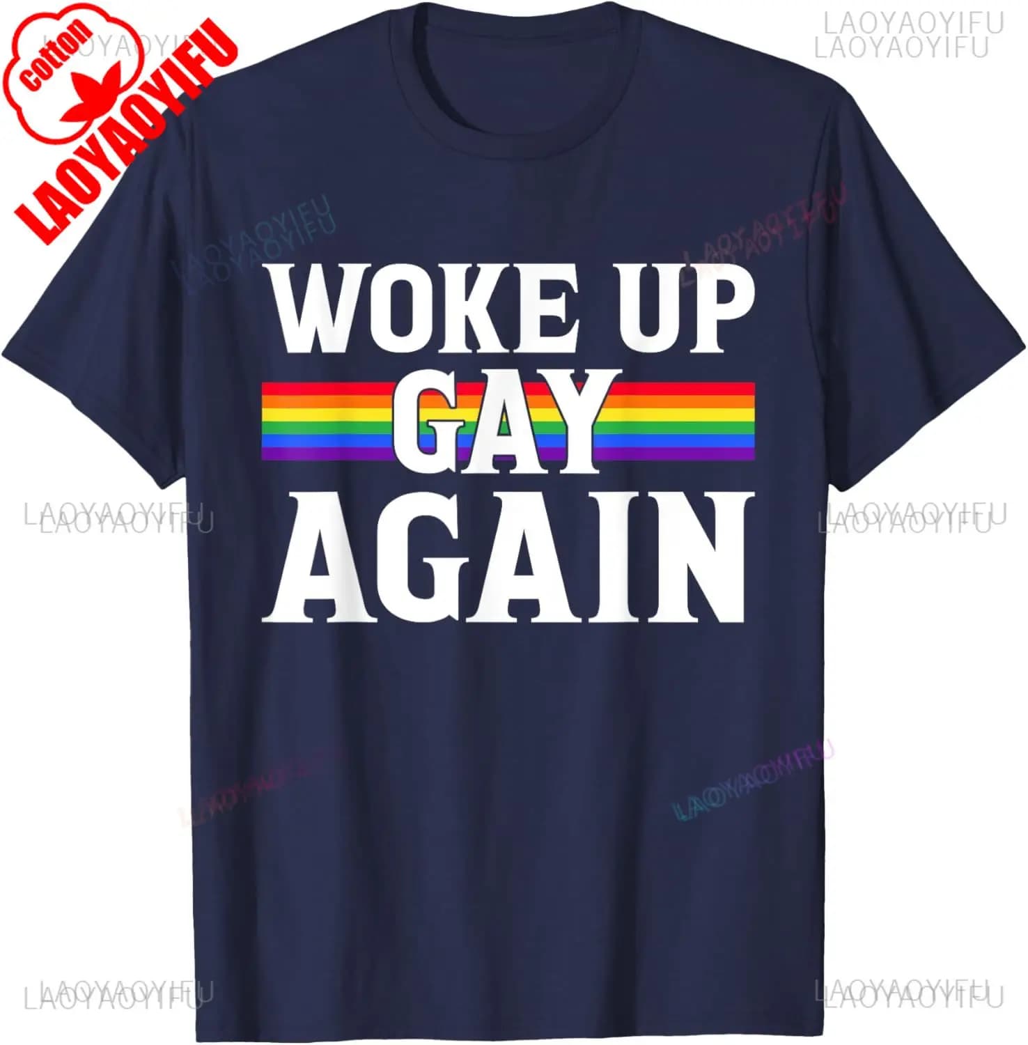 Woke Up Gay Again-drôle LGBT LGBTQ dictons T-Shirt femme homme été coton imprimé T-shirt décontracté