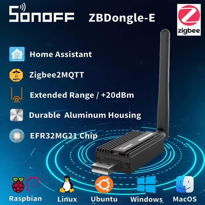 SONOFF ZBDongle-E Zigbee 3.0 Dongle Plus V2 Hub de Coordonnateur Passerelle pour Home Assistant Zigbee2MQTT HA ZHA Z2M Contrôle Local à 100%