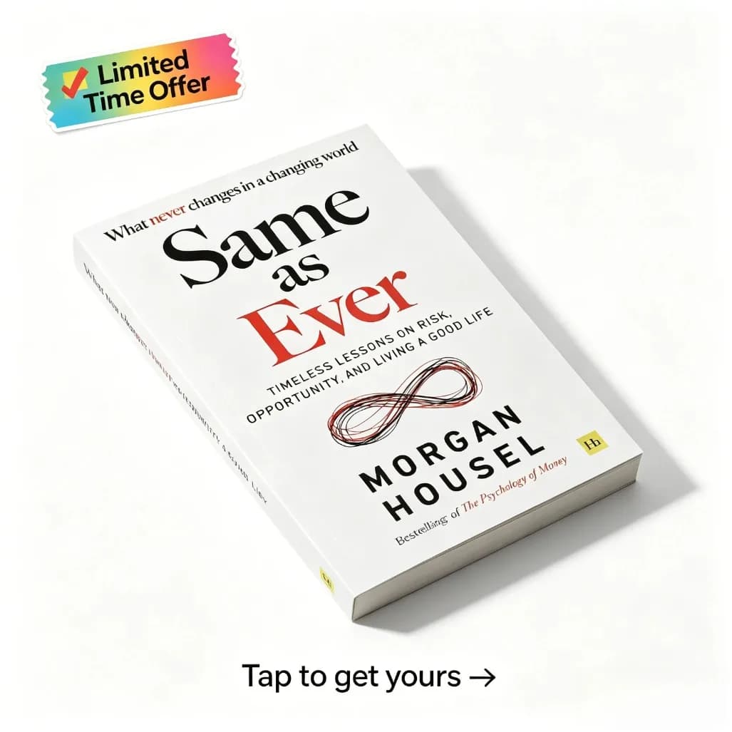 Same As Ever de Morgan Housel, livre sur les finances personnelles et les leçons de vie, livre d'aut